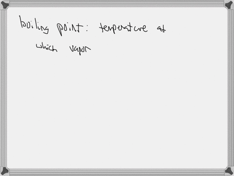 99-the-normal-boiling-point-of-a-liquid-is-a-the-temperature-at-which-the-vapor-pressure-equals-760-torr-b-the-temperature-above-which-the-substance-cannot-exist-as-a-liquid-regardless-of-the-pressure