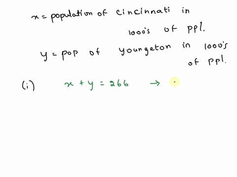 cincinnati-and-youngstown-had-total-combined-population-of-266-thousand-people-cincinnati-population-was-154-thousand-greater-than-youngstowns-let-represent-the-population-of-cincinnati-in-t-05237