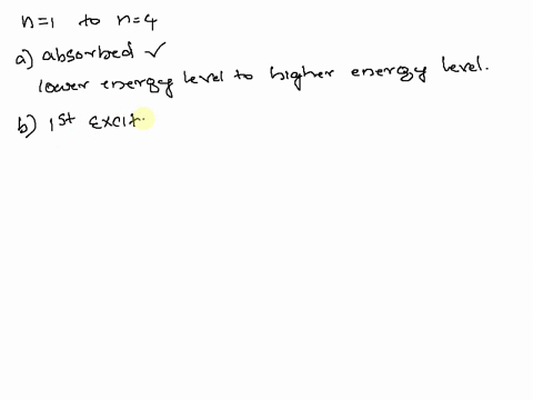 when-an-electron-of-a-hydrogen-atom-moves-from-n-1-to-n-4-a-energy-is-absorbed-b-an-electron-moves-to-the-first-excited-state-c-energy-is-emitted-d-a-photon-is-emitted-e-two-of-the-above-88372