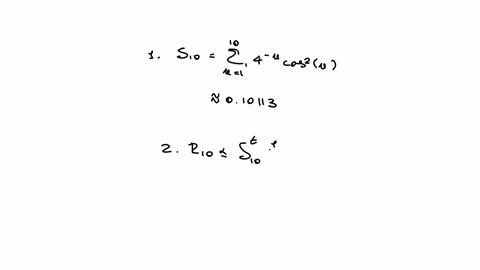 use-the-sum-of-the-first-10-terms-to-approximate-the-sum-of-the-series-round-your-answer-to-five-decimal-placesn-14n-cos2nestimate-the-error-round-your-answer-to-eight-decimal-placesr10-t14x-06652
