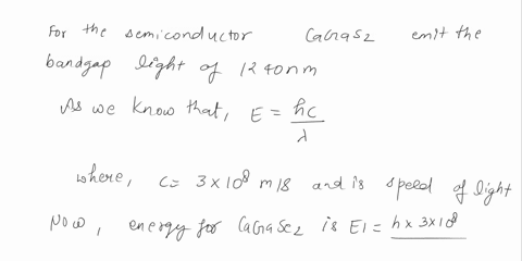 give-the-physical-reasons-why-there-is-an-optimum-band-gap-for-a-semiconductor-15-ev-for-use-in-a-photovoltaic-module-solar-cell-under-laser-stimulation-the-semiconductors-cugasez-and-culnse-93087