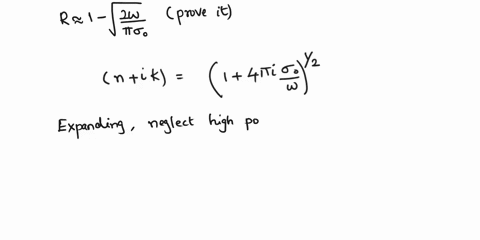 the-complex-dielectric-function-of-a-metal-at-low-frequencies-can-be-approximated-as-cw-nik-14rifo_-where-g0-is-the-static-conductivity-show-that-the-reflection-coefficient-at-normal-inciden-07564