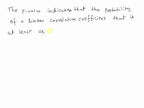 for-data-set-of-weights-pounds_-and-highway-fuel-consumption-amounts-mpg-of-twelve-types-of-automobile-the-iinear-correlation-coefficient-is-found-and-the-p-value-is-0029-write-statement-tha-08711