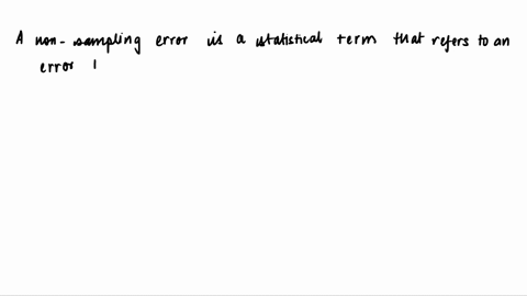 which-of-the-following-is-not-a-form-of-nonsampling-error-some-respondents-deliberately-answered-questions-incorrectly-the-due-questions-in-the-to-potential-embarrassment-survey-were-worded-45397