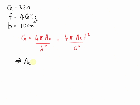 a-pyramidal-horn-antenna-operating-at-4-ghz-has-a-power-gain-of-320-and-width-of-10-cm-calculate-the-aperture-height-63647
