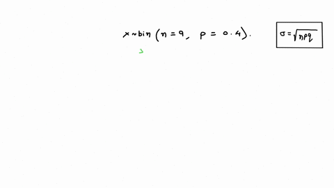 if-random-variable-x-has-a-binomial-distribution-with-n9-and-p-success-p04-find-the-standard-deviation-of-x-83879