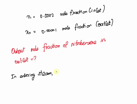 we-have-a-steam-stripper-operating-isothermally-at-100oc-the-entering-liquid-stream-contains-00002-mole-fraction-nitrobenzene-in-water-at-100oc-flow-rate-of-entering-liquid-is-1-kmolmin-the-69677