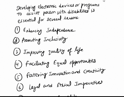1-why-do-you-think-we-must-develop-electronic-devices-or-programs-that-will-assist-persons-with-disabilities-in-accomplishing-their-tasks-40125