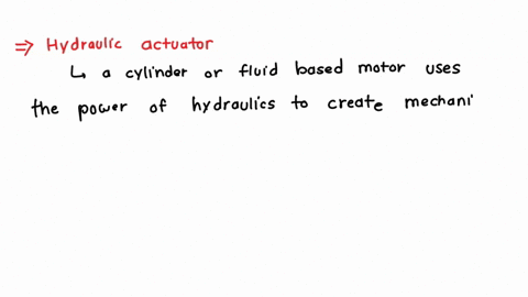 which-type-of-motion-is-transmitted-by-hydraulic-actuators-22561
