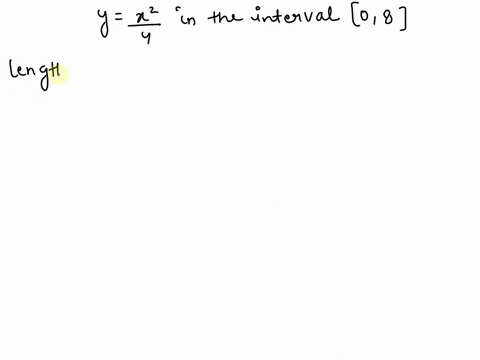 use-a-table-of-integrals-to-solve-the-following-problems-find-the-length-of-the-curve-yx2-4-on-the-2-93522