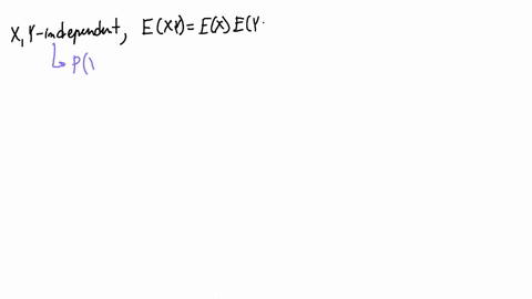show-that-if-x-and-y-are-independent-rvs-then-exy-ex-ey-then-apply-this-in-exercise-25-91645
