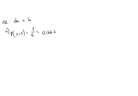 a-die-is-rolled-find-the-probability-of-the-given-event-a-the-number-showing-is-a-5-the-probability-is-b-the-number-showing-is-an-even-number-the-probability-is-c-the-number-showing-is-greater-than-1-
