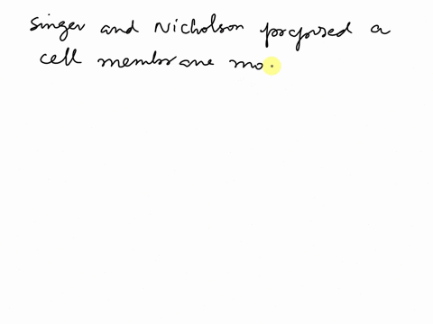 singer-and-nicolsons-fluid-mosaic-model-of-the-membrane-membranes-are-proposcd-that-single-layer-of-phospholipids-ard-proteins-membranes-are-phospholipid-bilnyer-membranes-are-phospholipid-b-56612