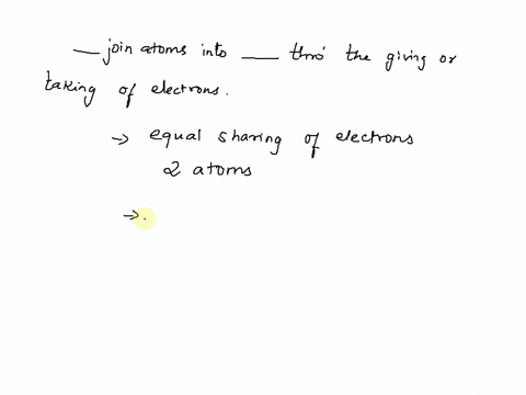 join-atoms-into-through-the-giving-or-taking-of-electron-covalent-bonds-molecules-ionic-bonds-molecules-covalent-bonds-compounds-ionic-bonds-compounds-covalent-bonds-ions-06118