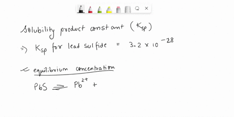 the-solubility-product-constant-for-lead-sulfide-is-3210-28-if-lead-sulfide-is-dissolved-in-water-you-can-say-that-the-equilibrium-concentrations-of-lead-and-sulfide-ions-are-a-high-b-modcra-43092