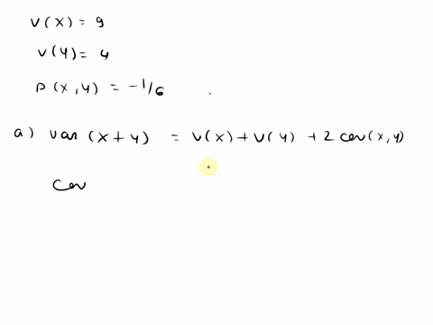 suppose-that-x-and-y-are-random-variables-such-that-var-x-9-vary-4-and-pxy-16-determine-a-var-x-y-var-x-_-3y-4-73646