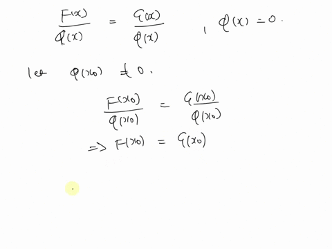 suppose-that-f-g-and-q-are-polynomials-and-fracfxqxfracgxqx-for-all-x-except-when-qx0-prove-that-f-5-09611