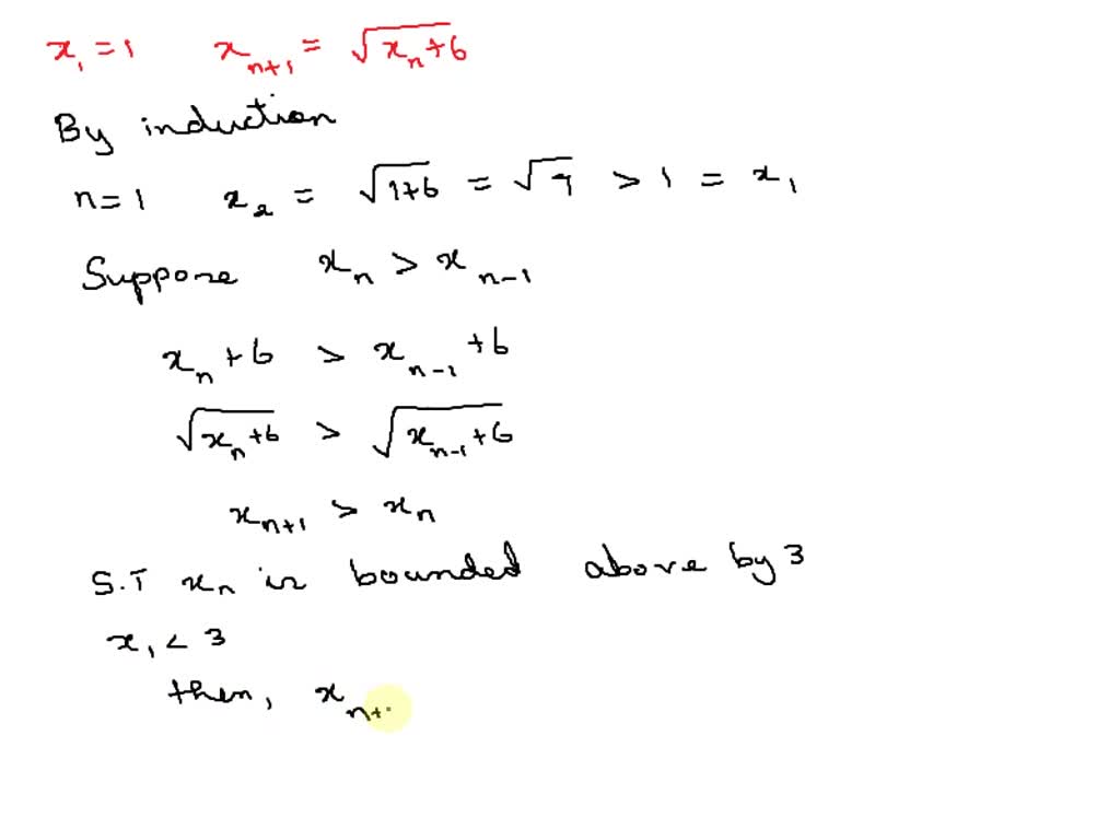 A real sequence xn is defined inductively by x1 = 1 and xn+1 = âˆš(xn ...