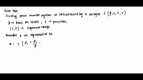 consider-set-of-floating-point-numbers-fbtlu-with-the-convention-that-number-in-the-set-takes-the-form-1-a-102-t-be-note-location-of-decimal-point-the-integer-exponents-take-values-8-and-l-e-17857