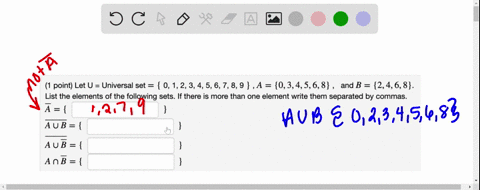 point-let-u-universal-set-0-1-2-3-4-56789-a-034568-and-b-2468-list-the-elements-of-the-following-sets_-if-there-is-more-than-one-element-write-them-separated-by-commas_-a-aub-aub-anb-44157