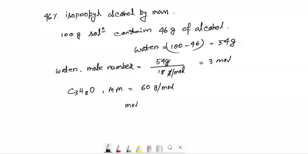 SOLVED: What is the mole fraction of isopropyl alcohol, C3H8O, in an ...