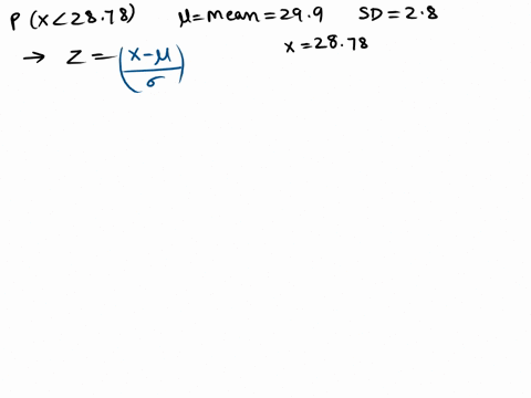 a-random-variable-x-has-a-normal-probability-distribution-with-a-mean-of-299-and-standard-deviation-of-28-calculate-px2878-your-answer-0345-0165-0774-0823-0968-0483-0903-0545-0551-0680-clear-71583