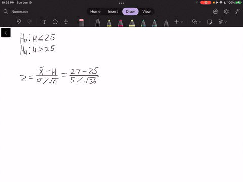 q13-consider-the-following-hypothesis-ho-25-for-a-given-sample-with-x-27-5-n36-and-assuming-005-what-is-the-alternative-hypothesis-h1-what-kind-of-test-you-are-going-to-use-zx-z-what-is-your-20141
