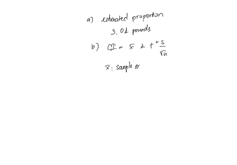 32-a-state-meat-inspector-in-lowa-has-been-given-the-assignment-of-estimating-the-mean-net-weight-of-packages-of-ground-chuck-labeled-3-pounds-of-course-he-realizes-that-the-weights-cannot-a-54534