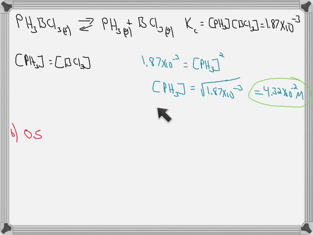 SOLVED: At 80Â°C, Kc = 1.87 x 10^-3 for the following reaction: PH3BCl3 ...