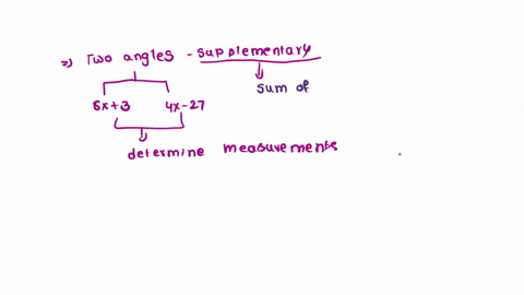 2-two-angles-are-supplementary-one-angle-measures-x3-and-the-other-angle-measures-4x-27-determine-the-measurements-for-each-angle-5-points-64705