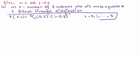 thirty-percent-of-all-customers-who-enter-a-store-will-make-a-purchase-suppose-that-six-customers-en-16488