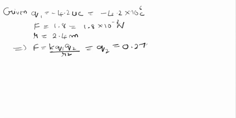 10a-42-uc-charge-exerts-an-attractive-force-of-18-mn-on-a-second-charge-which-is-a-distance-of-24-m-awaywhat-is-the-magnitude-and-sign-of-the-second-charge-11-two-equal-negative-point-charge-73434