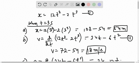 the-position-of-a-particle-moving-along-an-x-axis-is-given-by-x-12t2-2t3-where-x-is-in-meters-and-t-is-in-seconds-determine-a-the-position-b-the-velocity-and-c-the-acceleration-of-the-partic-66884