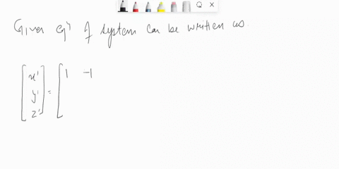 write-the-linear-system-in-matrix-form-assume-x-x-y2-t-1-dt-6x-y-z-3t2-dt-dz-xtyzt-_-t-6-dt-x-x-t2-03312