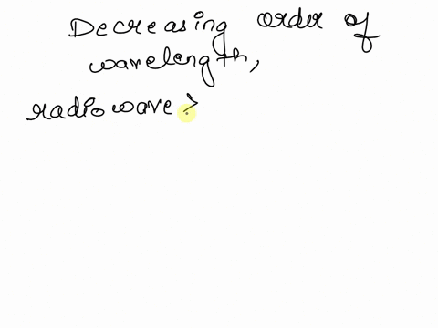 onect-question-1-qr-note-the-different-types-of-electromagnetr-rajaton-1-radio-waves-uitravinie-rajmnjn-2-infrared-radiation-5ix-is-3-visible-light-eamma-ns-which-list-correctly-ranks-the-el-00981