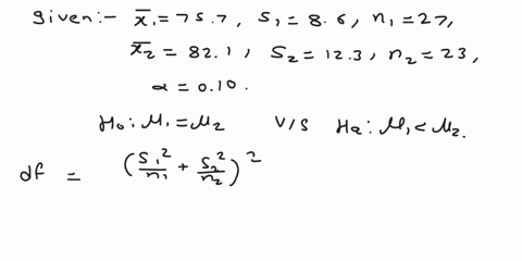 a-professor-wishes-to-test-a-claim-that-the-mean-test-score-of-her-first-class-is-lower-than-the-mean-test-score-of-her-second-classa-random-sample-of-size-27-with-a-mean-of-757-and-a-standa-95412