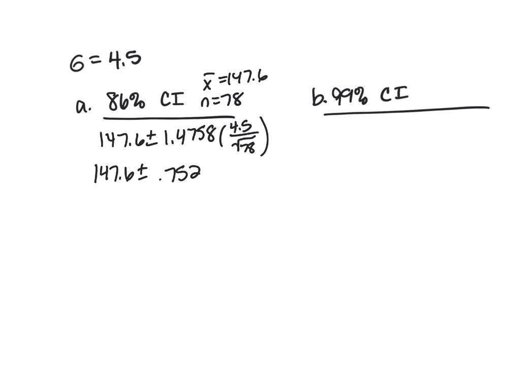 SOLVED A confidence interval is desired for the true average tensile