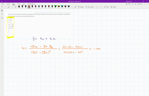 given-the-information-find-the-equation-for-the-least-squares-line-as-well-as-the-correlation-coefficient-round-your-values-to-two-decimal-places-n-10-x-57-y-1-xy-13-x2-353-y2-45-y-r-47662