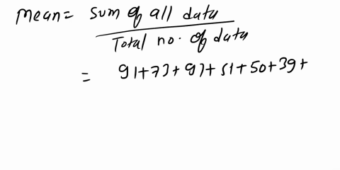 we-are-going-to-calculate-the-mean-median-and-mode-for-two-sets-of-data-please-show-your-answer-to-one-decimal-place-if-necessary-here-is-the-first-data-set-91-73-91-51-50-39-62-53-72-92-83-52587