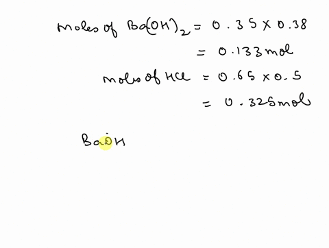 additional-exercise-1563-your-answer-is-partially-correct-try-again_-if-380-ml-of-035-m-baohjz-are-added-to-500-ml-of-065-m-hci-will-the-mixture-be-acidic-or-basic-find-the-ph-of-the-resulti-38636