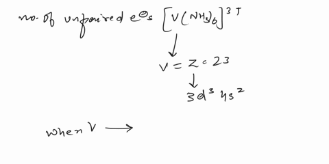 given-the-following-complex-vnh3e3-1-what-is-the-number-of-unpaired-electrons-oone-02-04-calculate-the-expected-spin-only-magnetic-moment-ueff-spin-bohr-magnetons-bm-of-the-vnh3s3-0173-6387-49667