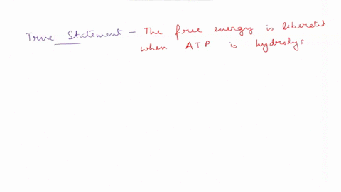 which-statement-about-atp-is-true-a-the-energy-is-stored-in-three-phosphoanhydride-linkages-of-atp-b-the-hydrolysis-of-or-bonds-of-atp-releases-a-large-amount-of-energy-c-under-typical-cellu-30914