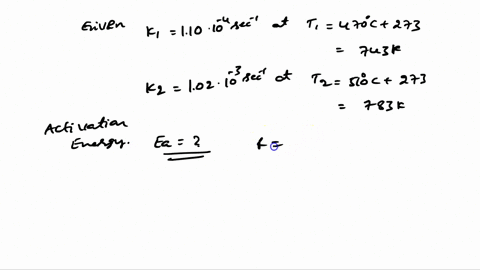 when-heated-cyclopropane-is-converted-to-propene-rate-constants-for-this-reaction-at-470-c-and-510-c-are-k1-110-10-4-s-1-and-k2-102-10-3-s-1-respectively-determine-the-activation-energy-ea-f-61007