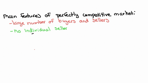 highlight-the-features-of-a-perfectly-competitive-market-and-demonstrate-that-equilibrium-for-a-firm-operating-in-t-his-market-occurs-when-price-in-equal-to-marginal-cost