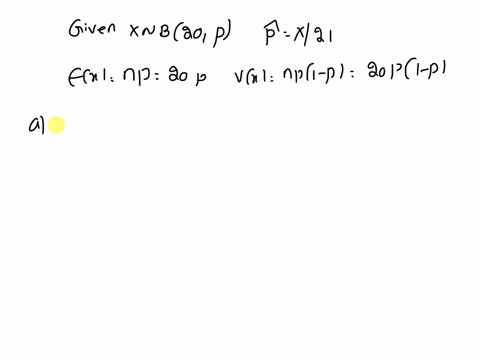 10-pts-suppose-x-bin2o-p-and-consider-the-following-point-estimator-x-a-is-this-estimator-biased-or-unbiased-5-points-6-represent-the-variance-of-this-estimator-in-terms-of-p-5-points_-60658