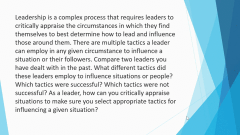 max-points-50-leadership-is-a-complex-process-that-requires-leaders-to-critically-appraise-the-circumstances-in-which-they-find-themselves-to-best-determine-how-to-lead-and-influence-those-a-54306
