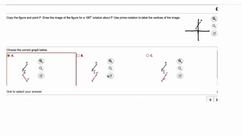 copy-the-figure-and-point-draw-the-image-of-the-figure-for-a-1805-rotation-about-p-use-prime-notation-to-label-the-vertices-of-the-image-choose-the-correct-graph-below-click-to-select-your-a-96164
