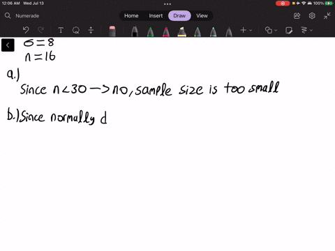 suppose-x-has-a-distribution-with-88-and-8-a-if-random-samples-of-size-n-16-are-selected-can-we-say-anything-about-the-x-distribution-of-sample-means-yes-the-x-distribution-is-normal-with-me-08347