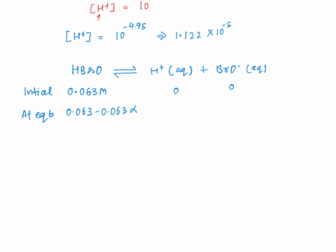 the-ph-of-a-0063-m-solution-of-hypobromous-acid-hobr-but-usually-written-hbro-is-495-calculate-k_mat-65556