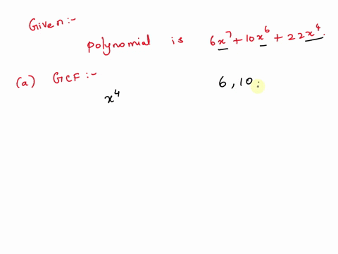 5-consider-the-polynomial-6x7-10x6-22x4-find-the-gcf-3-points-factor-out-the-gcf-4-points-factor-completely-x2-9x-14-5-points-7-factor-completely-14y2-31y-15-10-points-simplify-v147-4-points-84097